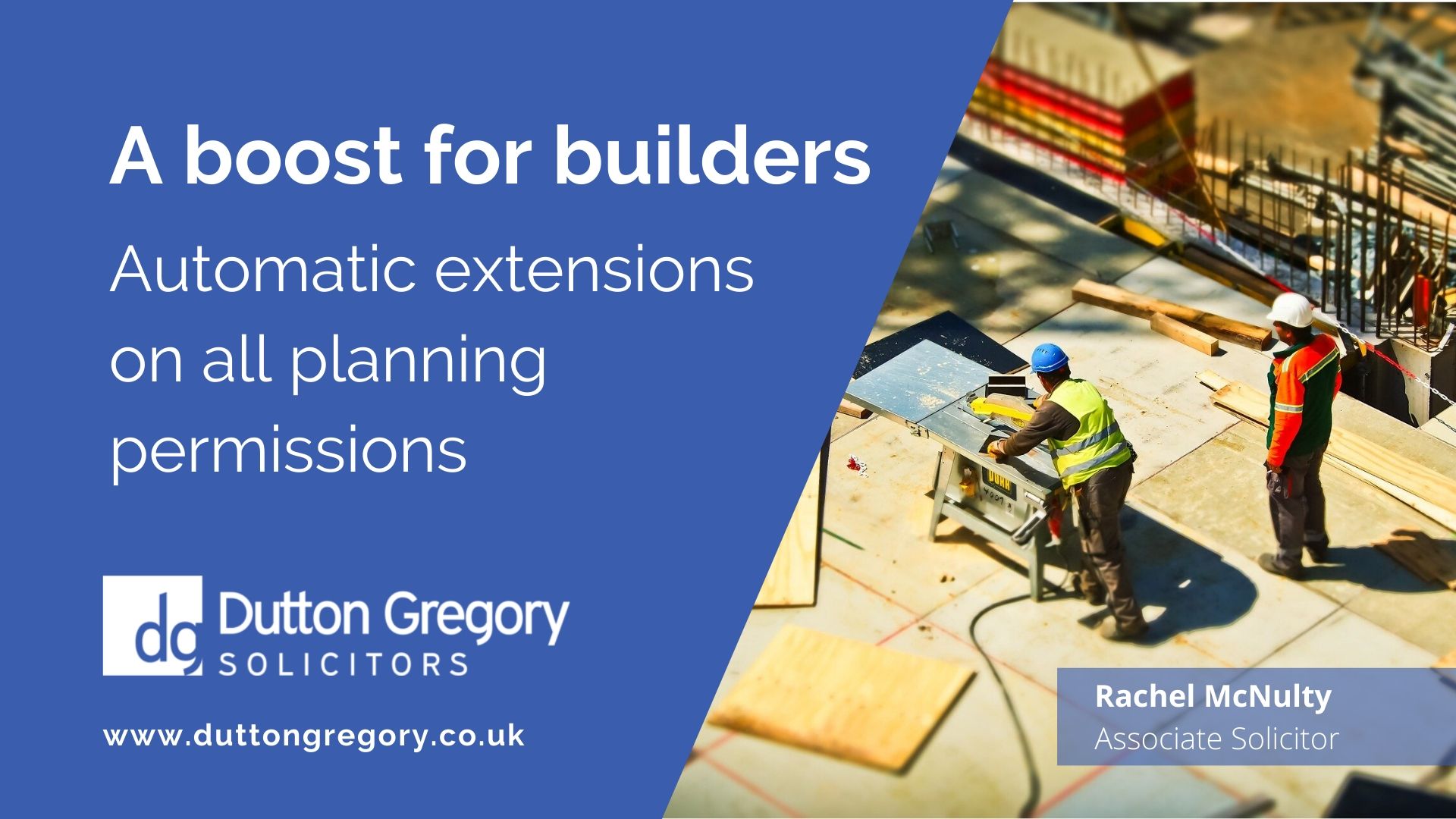 A boost for builders - automatic extensions on all planning permissions